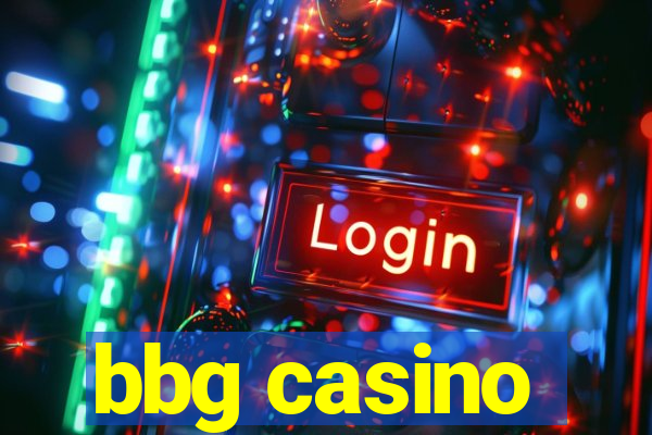 bbg casino